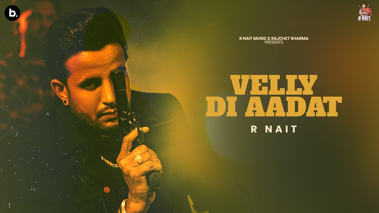 Velly Di Aadat Lyrics | Catch Me If You Can | R Nait