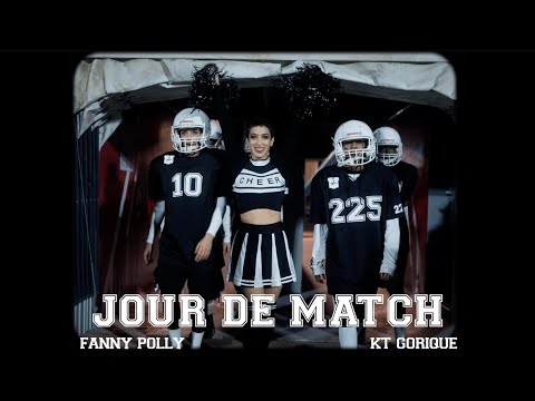 Fanny Polly feat KT Gorique - "Jour de match" (clip officiel)