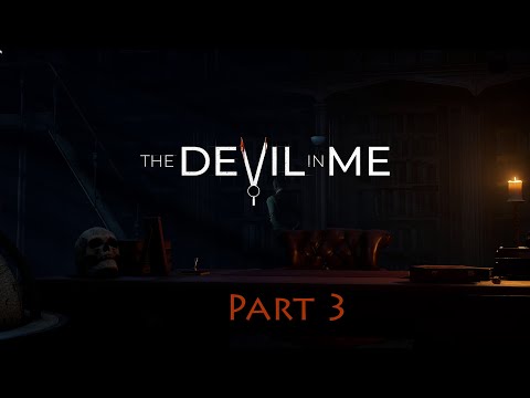 The Devil in Me - All Alive Part 3 Playthrough- The Dark Pictures Anthology