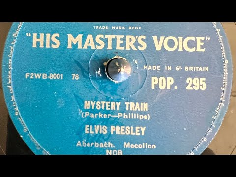 Elvis Presley Mystery Train 78rpm