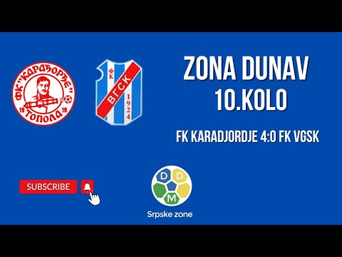 Zona Dunav 10. Kolo FK Karadjordje 4:0 FK VGSK