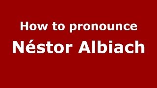 How to pronounce Néstor Albiach