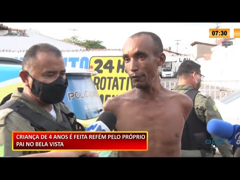 Criança de 4 anos é feita refém pelo próprio pai no Bela Vista 14 01 2021