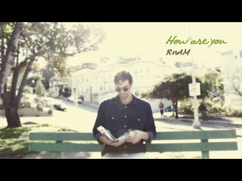 RnAM - How are you