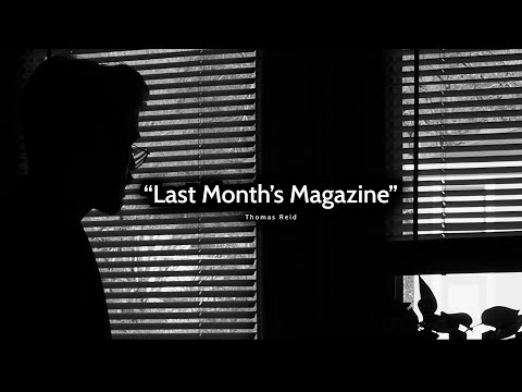 Thomas Reid - Last Month's Magazine