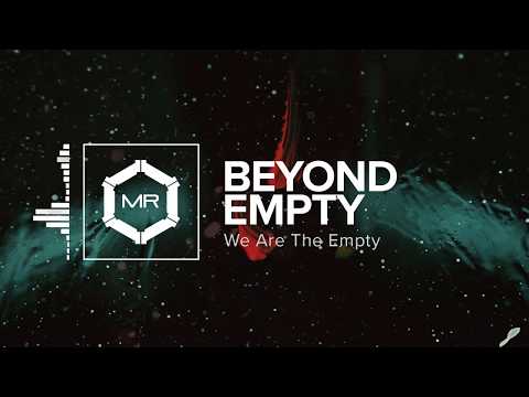 We Are The Empty - Beyond Empty [HD]