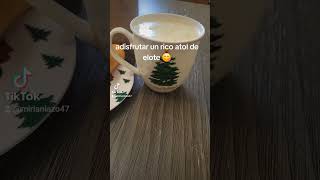 #viralvideo adisfrutar un rico atol de elote 😋#viralvideo