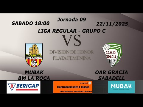 MUBAK BM LA ROCA vs OAR GRACIA SABADELL