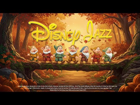 🍂 Cozy Autumn Disney Jazz 2025 ✨This is the 2025 Disney Jazz Playlist‼️ | Disney OSTs on the Jazz