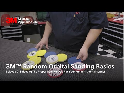 3M™ Random Orbital Sanding Basics: Selecting The Proper Back-up Pad for Your Random Orbital Sander