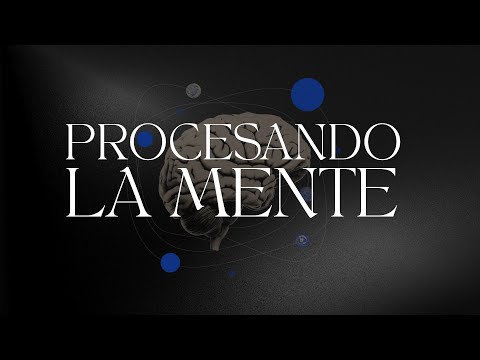 Procesando la mente | Magdiel Narváez