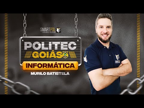 Informática para Politec GO - Perito Criminal  - Prof. Murilo Batistela