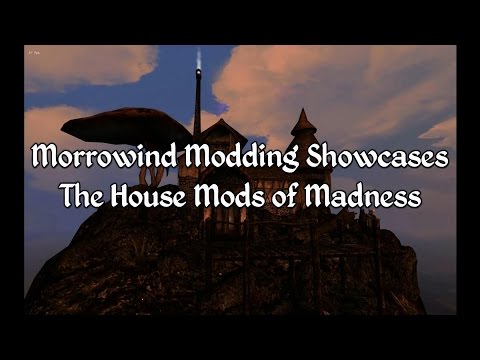 Morrowind Modding Showcases - House Mods of Madness