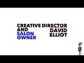 David Elliot Creative Director And Salon Owner
