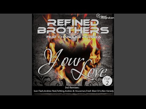 Your Love (Andrew Reel Remix)