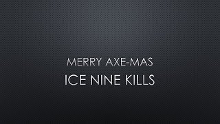 Ice Nine Kills | Merry Axe-Mas (Silent Night, Deadly Night) (Lyrics)