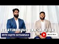 Starting Your Own Law Firm  | Featuring Sujith Sutharsan