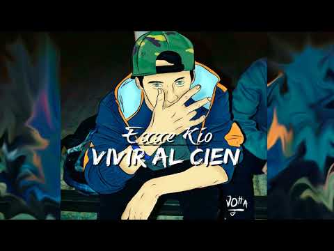 EXXE KIO - VIVIR AL CIEN (Prod: Santoz)