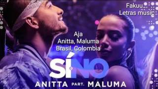 Si o No - Anitta ft Maluma (Letra) Español