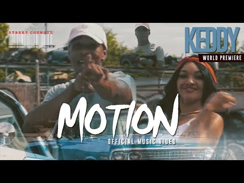 Keddy  "Motion" Official Music Video | Street Council Records Artist