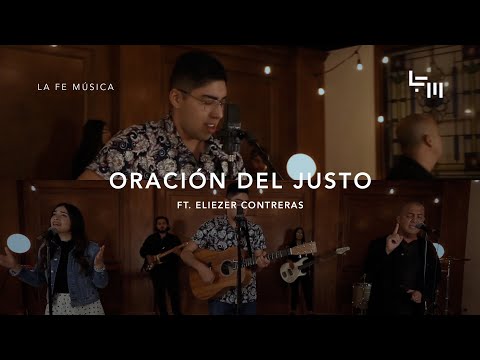 La Fe Música - Oración Del Justo - ft. Eliezer Contreras ( Vídeo Oficial )