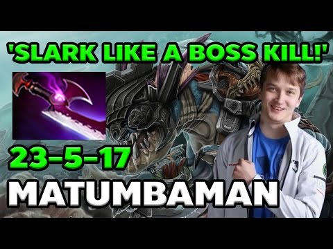 'SLARK LIKE A BOSS KILL!' by MATUMBAMAN