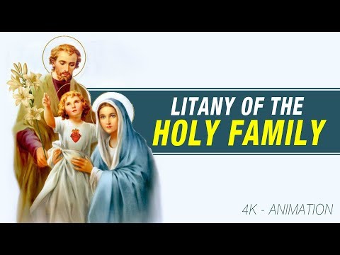 LITANY OF THE HOLY FAMILY