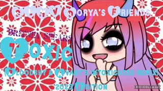 Britney Spears - Toxic(Bloodshy &amp; Avant’s intoxicated remix)(2023 Edition)GLMV