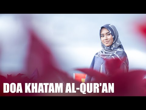 Allahummarhamna Bil Qur'an - (DOA KHATAM AL-QUR'AN)