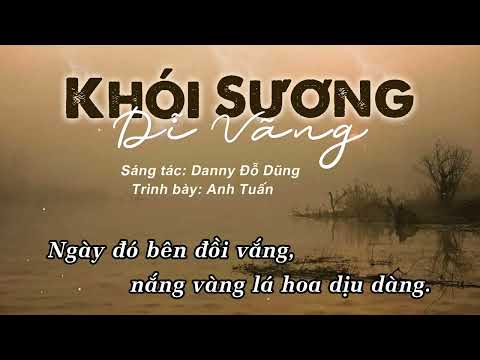 Khói sương dĩ vãng Sheet - Anh Tuấn