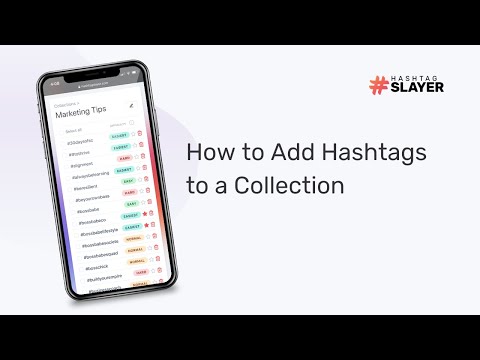 How to Add Hashtags to a Collection — Hashtag Slayer