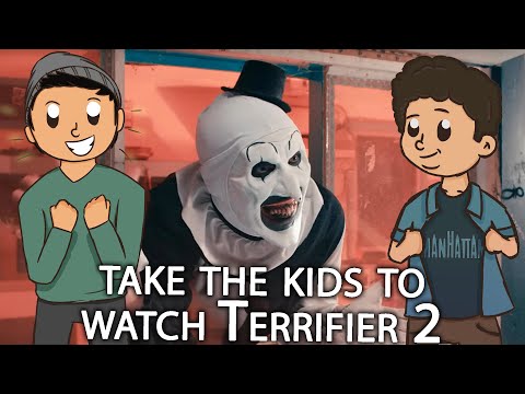 take the kids to watch Terrifier 2