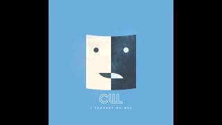 Cull - I Thought We Was