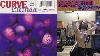 Curve: Cuckoo (Album Reaction/Review)