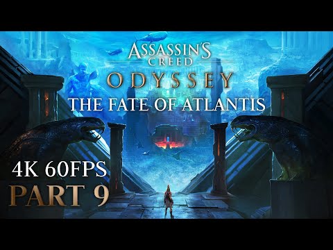Assassin's Creed Odyssey | DLC: The Fate Of Atlantis - 4K60FPS | Part 9