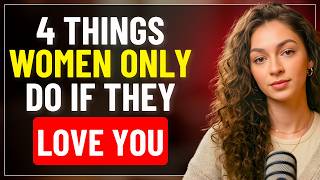 4 Things Women ONLY Do If They Love You | Love Psychology