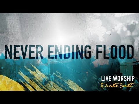 Thumbnail for Never Ending Flood video