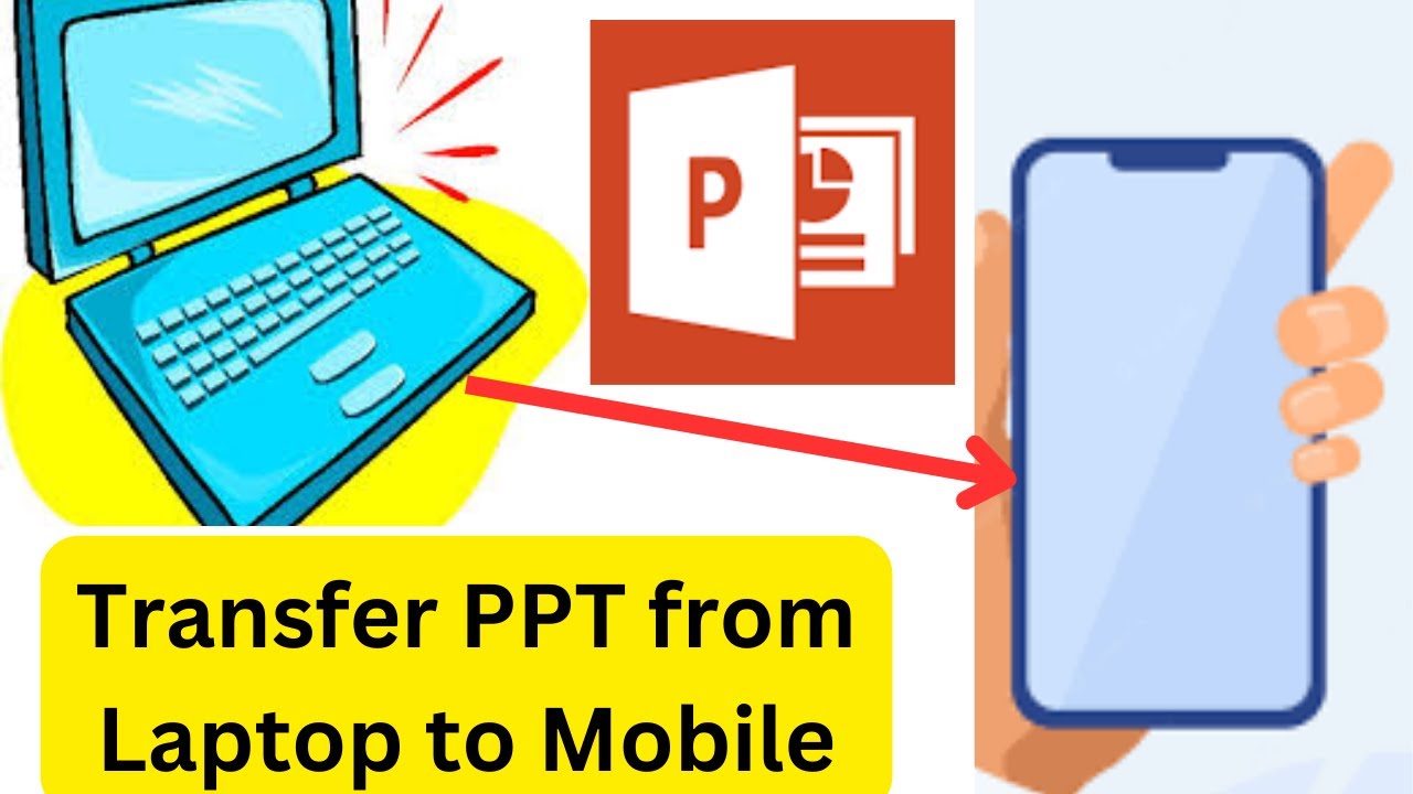 How to Send Power Point Presentation from Laptop to Mobile Phone
