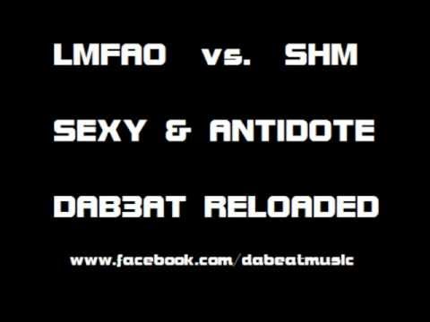 LMFAO vs. Swedish House Mafia - Sexy & Antidote (DaB3at Reloaded)