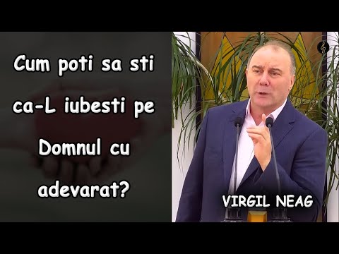 Virgil Neag - How can you know if you truly love the Lord? John 21:15-22. SERMON