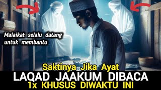 Download lagu AYAT LAQAD JAAKUM Sangat Mustajab Jika Dibaca Pada Waktu Ini mp3