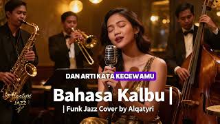 Download lagu Titi DJ - Bahasa Kalbu | Funk Jazz Cover by Alqatyri mp3