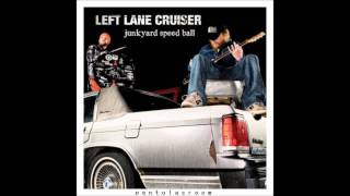 Left Lane Cruiser - Junkyard Speed Ball (2011) [FULL ALBUM HQ]