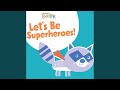 Be a Superhero