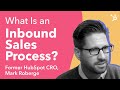 What Is An Inbound Sales Process By Former HubSpot CRO Mark Roberge