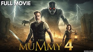The Mummy 4 (2026) | Full Movie | Brendan Fraser, Rachel Weisz | Review & Facts