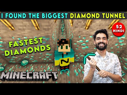 I FOUND THE BIGGEST DIAMOND TUNNEL - MINECRAFT SURVIVAL GAMEPLAY IN HINDI #52