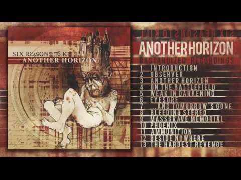 Six Reasons To Kill - Another Horizon ( Full Album/ 2008 )
