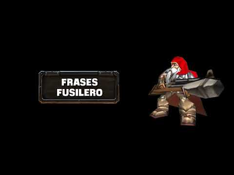 WARCRAFT III REFORGED: FRASES FUSILERO