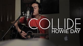 Collide - Howie Day Cover